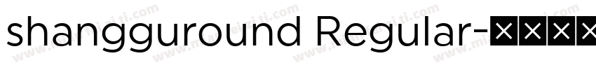 shangguround Regular字体转换